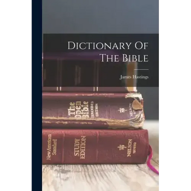 Dictionary Of The Bible