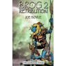 Brog 2 - Retribution