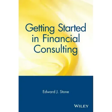 Getting Started in Financial Consulting