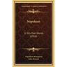 Napoleon: In His Own Words (1916)