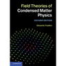 Field Theories of Condensed Matter Physics