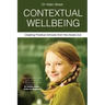 Contextual Wellbeing: Creating Positive Schools from the Inside Out