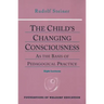 The Child's Changing Consciousness: As the Basis of Pedagogical Practice (Cw 306)