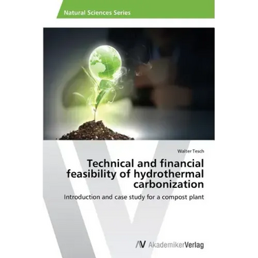 Technical and financial feasibility of hydrothermal carbonization