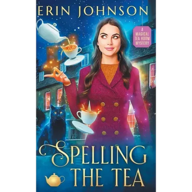 Spelling the Tea: The Vampire Tea Room Magical Mysteries