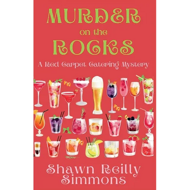 Murder on the Rocks: A Red Carpet Catering Mystery