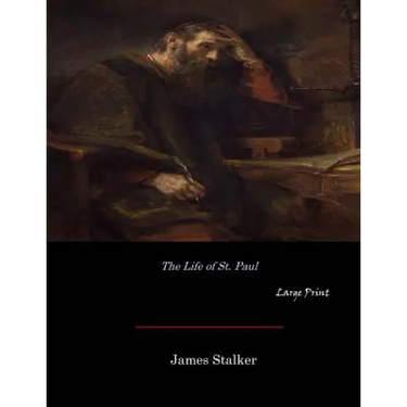 The Life of St. Paul: Large Print