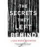 The Secrets They Left Behind: A Mystery