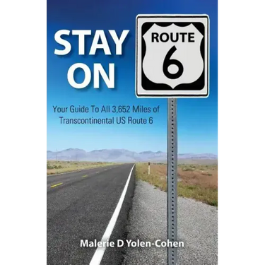 Stay on Route 6: Your Guide To All 3,652 Miles of Transcontinental US Route 6
