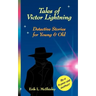 Tales of Victor Lightning: Detective Stories for Young and Old