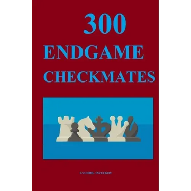 300 Endgame Checkmates