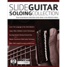 Slide Guitar Soloing Collection