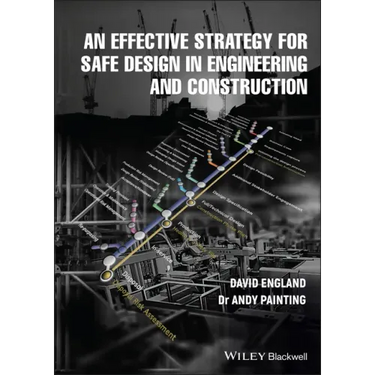 An Effective Strategy for Safe Design in Engineering and Construction