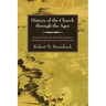 History of the Church through the Ages