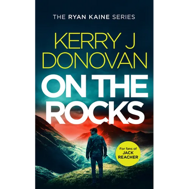 On the Rocks: Book 2 in the Ryan Kaine Series