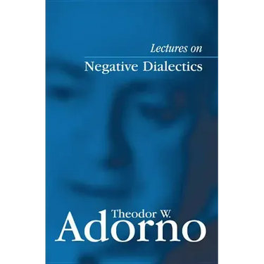 Lectures on Negative Dialectics: Fragments of a Lecture Course 1965/1966