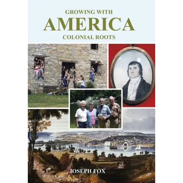 Growing with America-Colonial Roots
