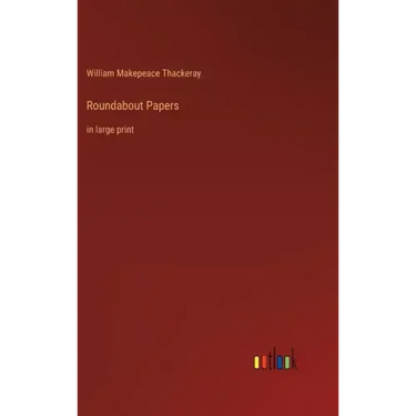Roundabout Papers: in large print