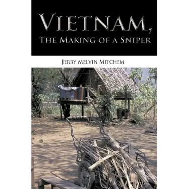 Vietnam, the Making of a Sniper