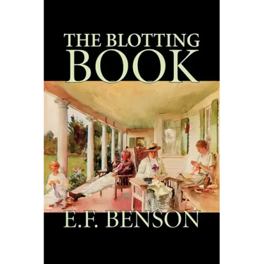 The Blotting Book by E. F. Benson, Fiction, Mystery & Detective