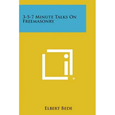 3-5-7 Minute Talks on Freemasonry