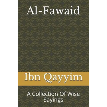 Al-Fawaid: A Collection Of Wise Sayings