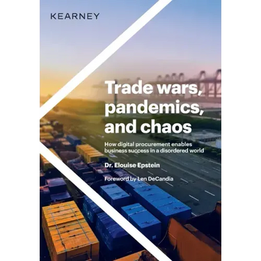 Trade wars, pandemics, and chaos: How digital procurement enables business success in a disordered world
