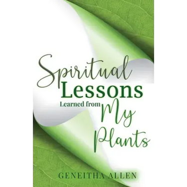 Spiritual Lessons Learned from My Plants