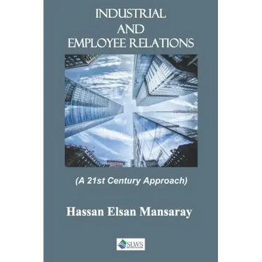 Industrial and Employee Relations: A 21st Century Approach