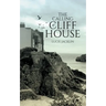 The Calling of Cliff House