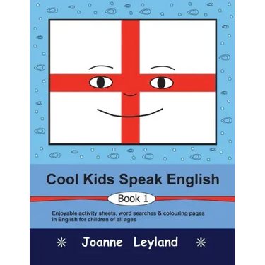 Cool Kids Speak English - Book 1: Enjoyable activity sheets, word searches & colouring pages for children learning English as a foreign language