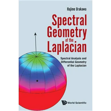 Spectral Geometry of the Laplacian: Spectral Analysis and Differential Geometry of the Laplacian