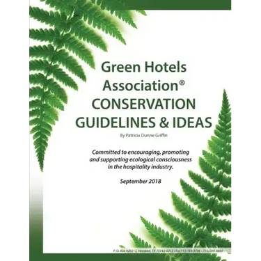 Green Hotels Conservation Guidelines and Ideas: Learn How to Green Your Property