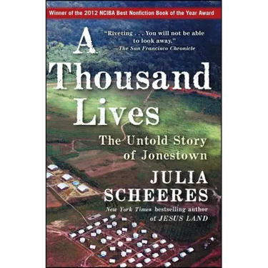 A Thousand Lives: The Untold Story of Jonestown