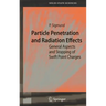Particle Penetration and Radiation Effects: General Aspects and Stopping of Swift Point Charges