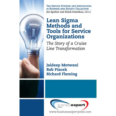 Lean Sigma Methods and Tools for Service Organizations: The Story of a Cruise Line Transformation