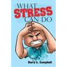 What Stress Can Do