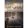 The Dawn of the Iron Dragon