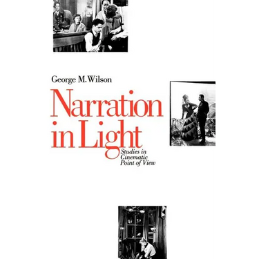 Narration in Light: Studies in Cinematic Point of View