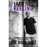I Hate This Feeling: A Memoir of Epilepsy, Brain Surgery & Seizure Freedom