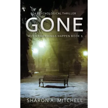 Gone: A Psychological Thriller