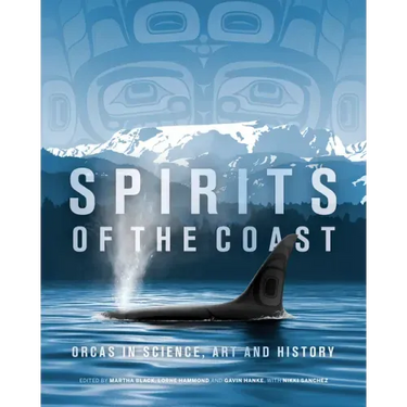 Spirits of the Coast: Orcas in Science, Art and History