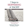 7 Steps to Skippering a Yacht: Things they didn't tell you on your RYA course