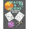 Coloring Book for Kids with Space & Aliens 15+ Designs