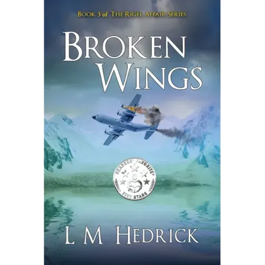 Broken Wings: Terror, intrigue, and murder laced with romance