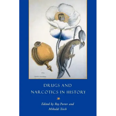 Drugs and Narcotics in History