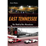 A History of East Tennessee Auto Racing: The Thrill of the Mountains