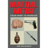 Martial Artist: From Wimp to Warrior