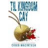 Til Kingdom Cay: A Constable Jeremiah McKay Mystery