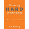 Mastering Hard Conversations: Turning conflict into collaboration